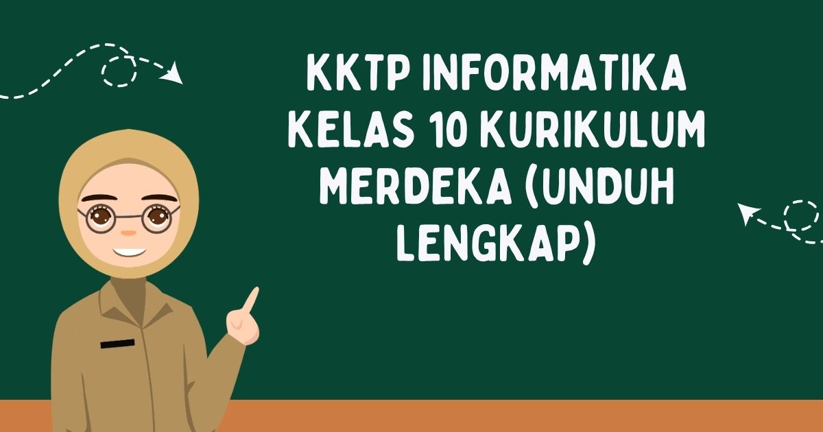 KKTP Informatika Kelas 10 Kurikulum Merdeka (Unduh Lengkap)